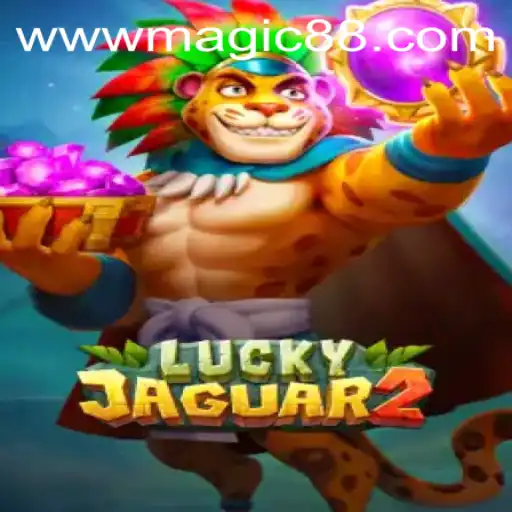 Exploring the Excitement and Magic of Luckyjaguar2: A Comprehensive Guide